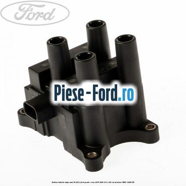 Bobina inductie dupa anul 02/2011 Ford Grand C-Max 2016-2020 1.6 Ti 125 cai #DF2A8E7EC0